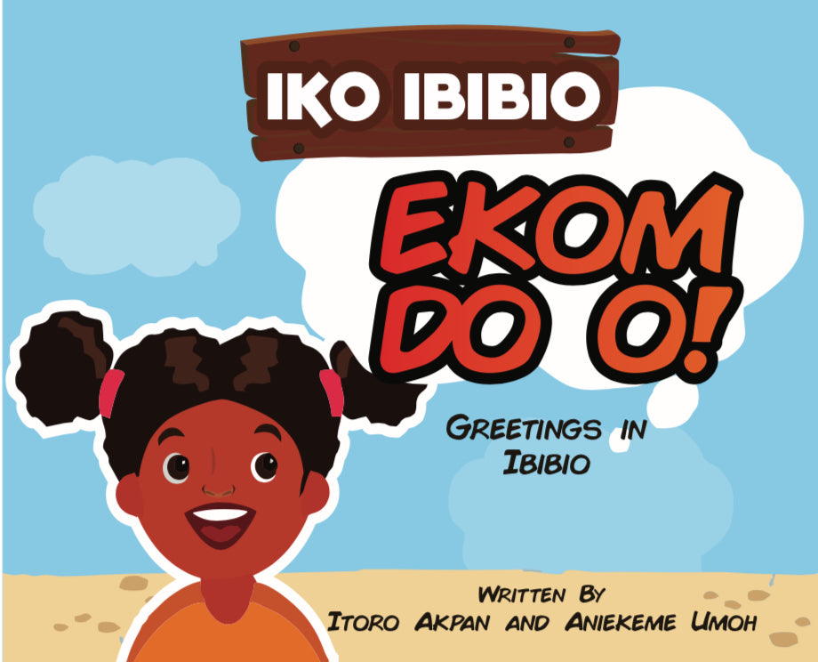 Ekom Do! - Greetings in Ibibio