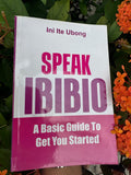 Speak Ibibio: A Basic Guide to Get You Started